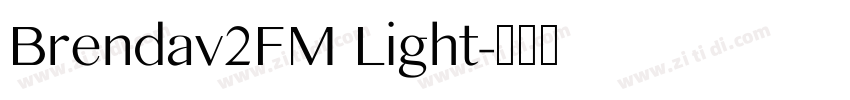 Brendav2FM Light字体转换